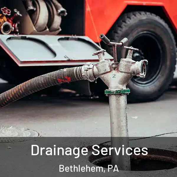  Drainage Services Bethlehem, PA