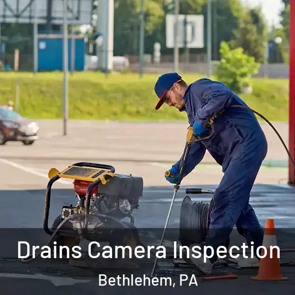  Drains Camera Inspection Bethlehem, PA