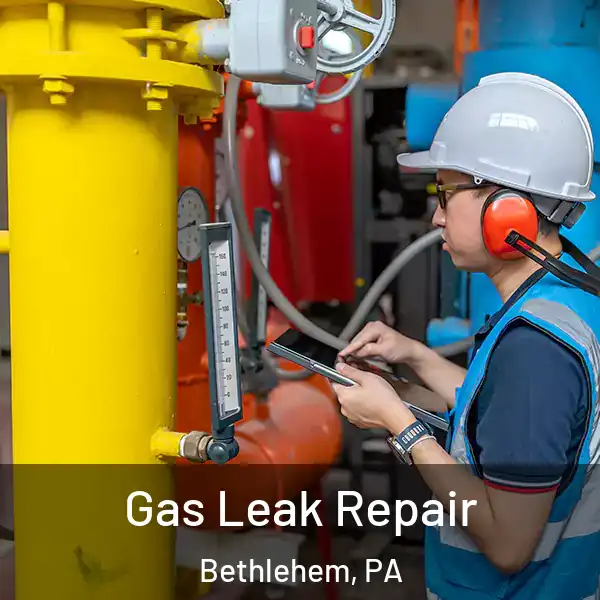  Gas Leak Repair Bethlehem, PA