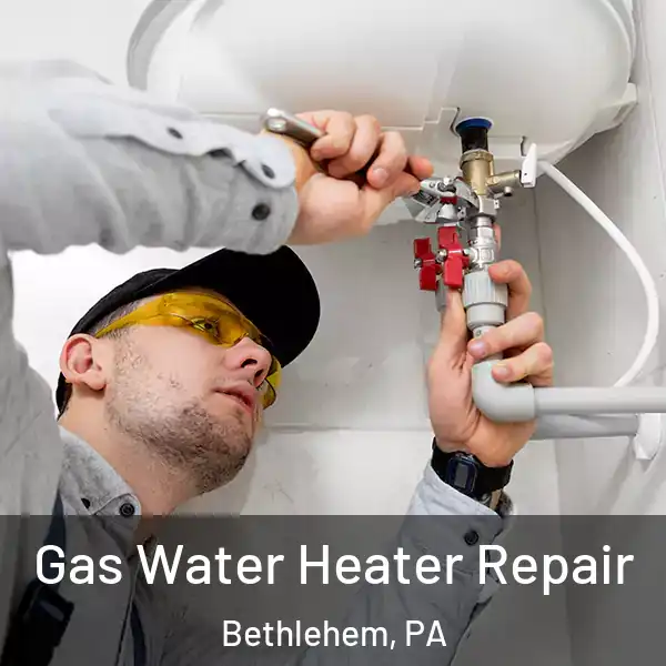  Gas Water Heater Repair Bethlehem, PA