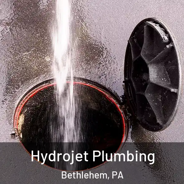  Hydrojet Plumbing Bethlehem, PA