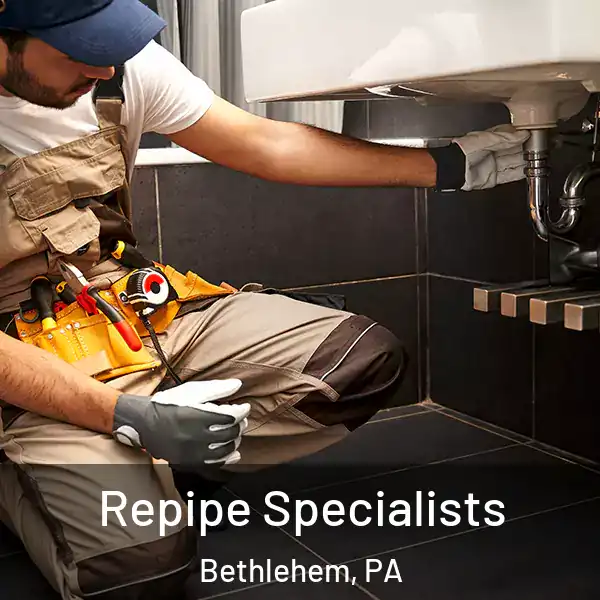  Repipe Specialists Bethlehem, PA