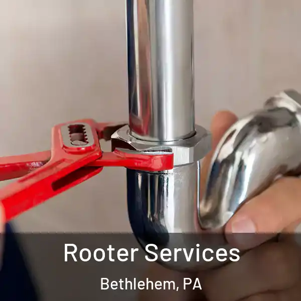  Rooter Services Bethlehem, PA