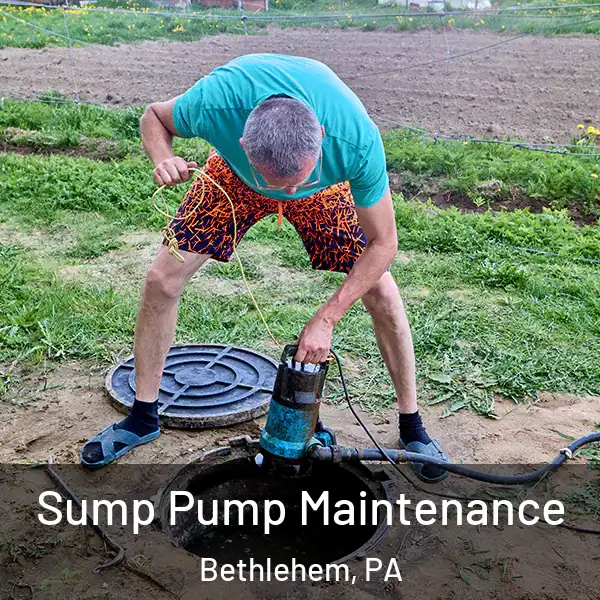  Sump Pump Maintenance Bethlehem, PA