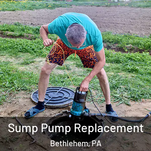  Sump Pump Replacement Bethlehem, PA