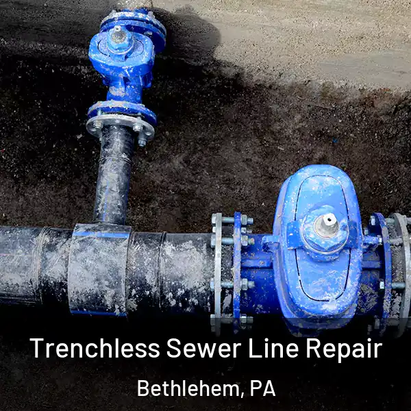  Trenchless Sewer Line Repair Bethlehem, PA