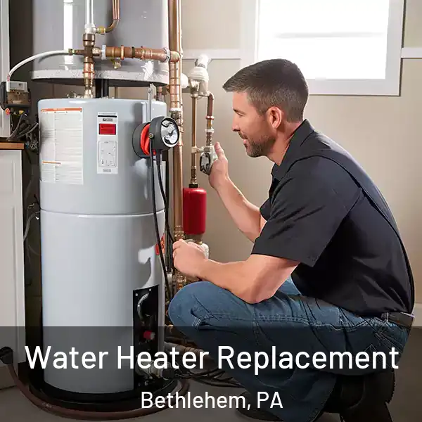  Water Heater Replacement Bethlehem, PA